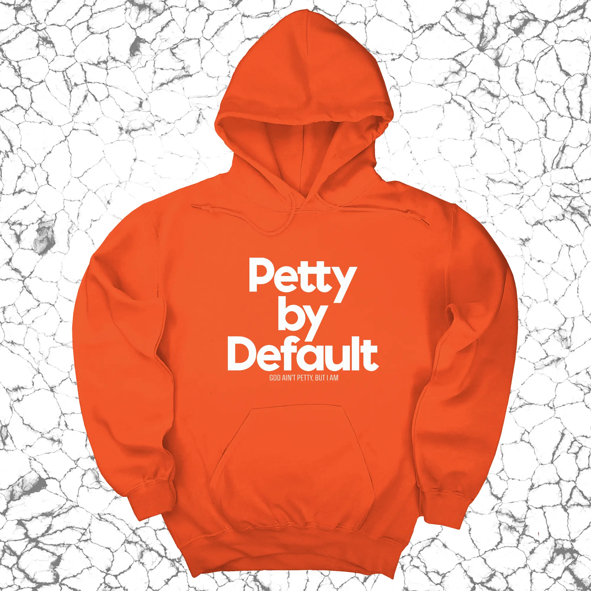 Petty by Default Unisex Hoodie