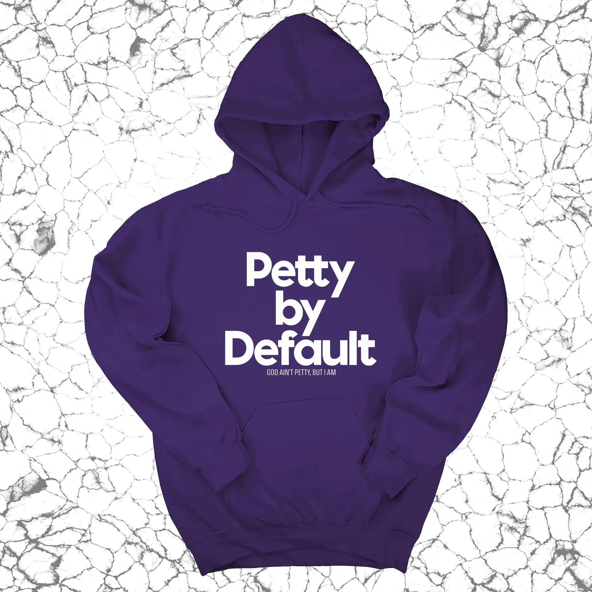 Petty by Default Unisex Hoodie
